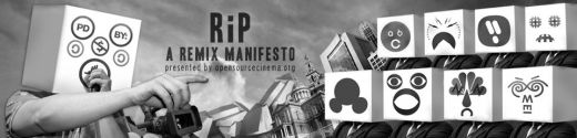 RIP! A Remix Manifesto